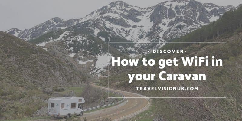 If you like to be connected on the road, this is your guide on How to get wifi in a caravan